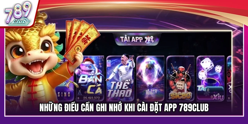 Các lưu ý quan trọng trong quá trình tải ứng dụng 